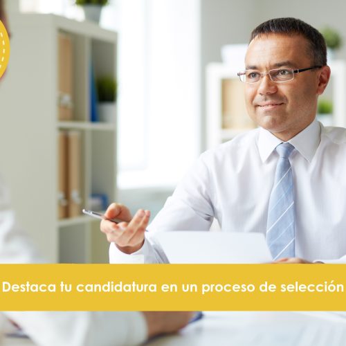 Destaca-tu-candidatura-en-un-proceso-de-selección